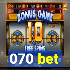 070 bet